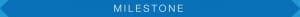 milestone