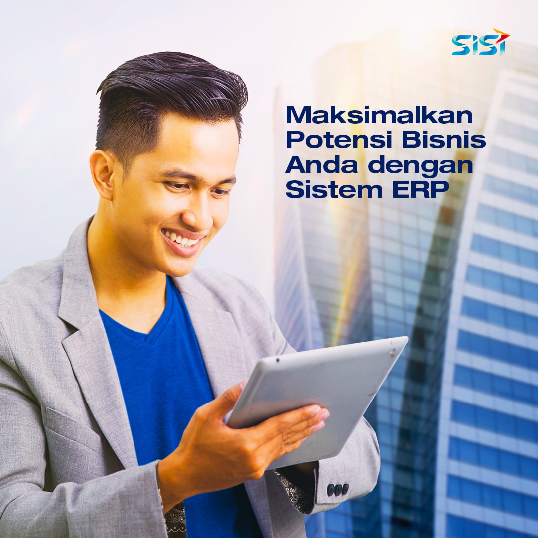 Maksimalkan Potensi Bisnis Anda dengan Sistem ERP