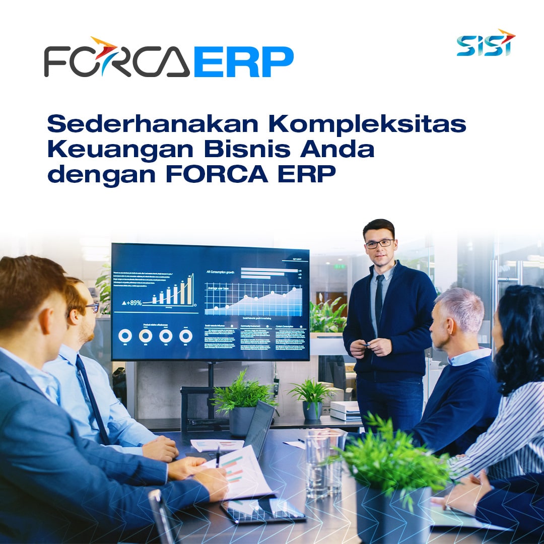 Sederhanakan Kompleksitas Keuangan Bisnis Anda dengan FORCA ERP