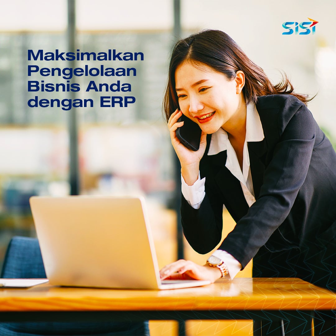 Maksimalkan Pengelolaan Bisnis Anda Dengan ERP SISI Sinergi Informatika Semen Indonesia