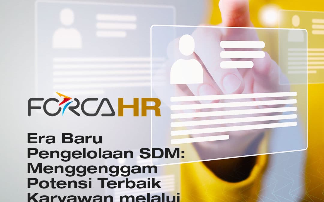 Era Baru Pengelolaan SDM: Menggenggam Potensi Terbaik Karyawan melalui Implementasi HRIS