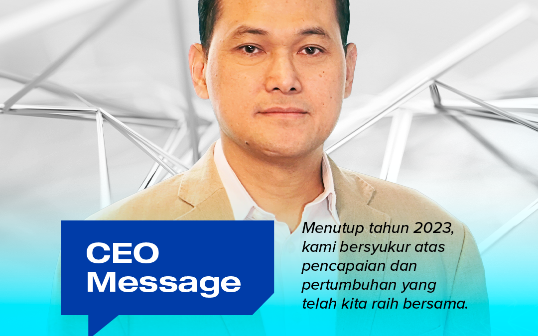 A 2023 End of Year Message from Our CEO, Achmad Tholchah