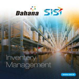 Optimalkan Pengelolaan Rantai Pasok, SISI dan Dahana Gelar Kick Off Pengembangan Inventory Management