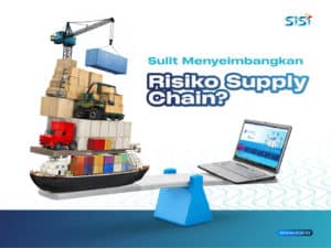 Meminimalkan Risiko Rantai Pasok dengan Digitalisasi Logistik yang Terintegrasi